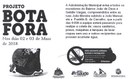 ALERTA! PROJETO BOTA FORA!  ALERTA! PROJETO BOTA FORA!
